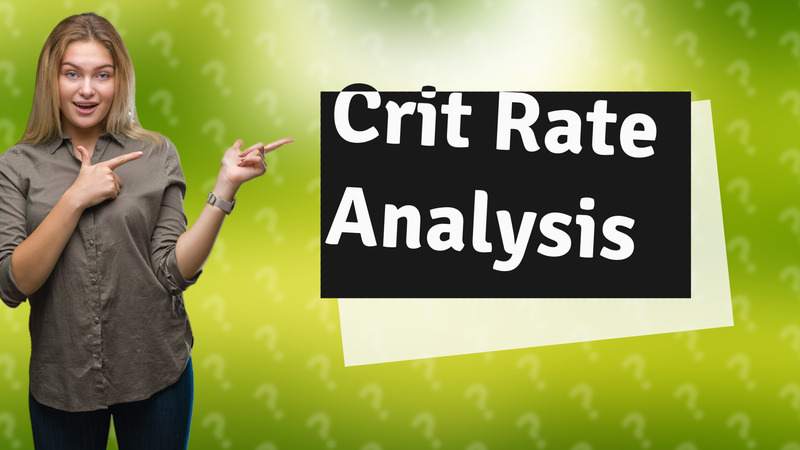 Crit Rate Analysis