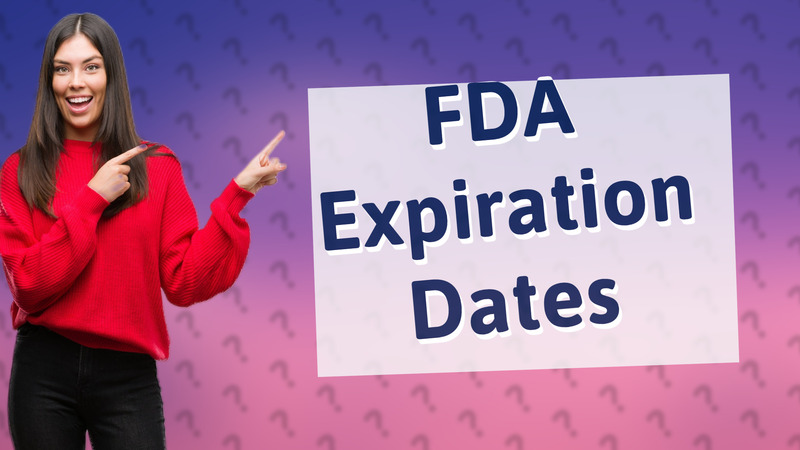 FDA Expiration Dates
