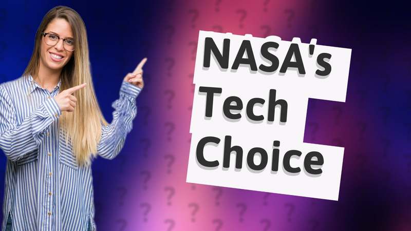 NASA's Tech Choice
