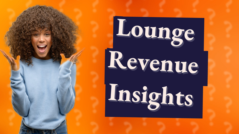 Lounge Revenue Insights