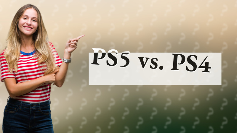 PS5 vs. PS4