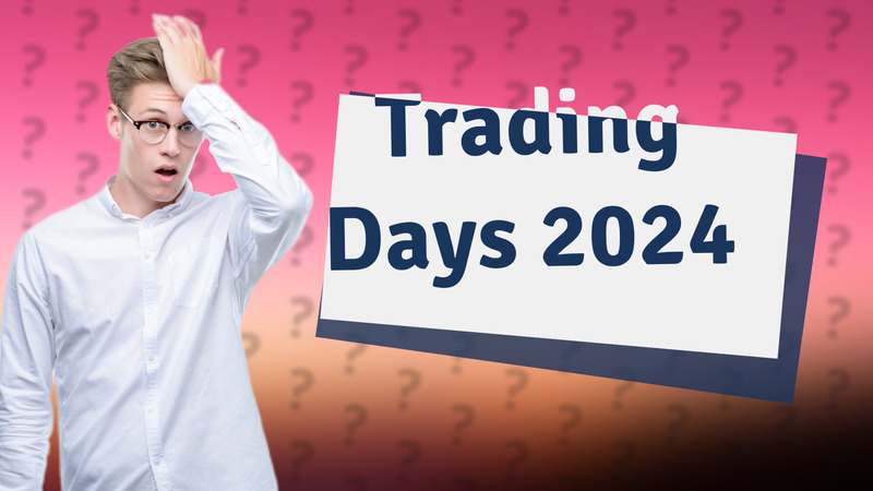 Trading Days 2024