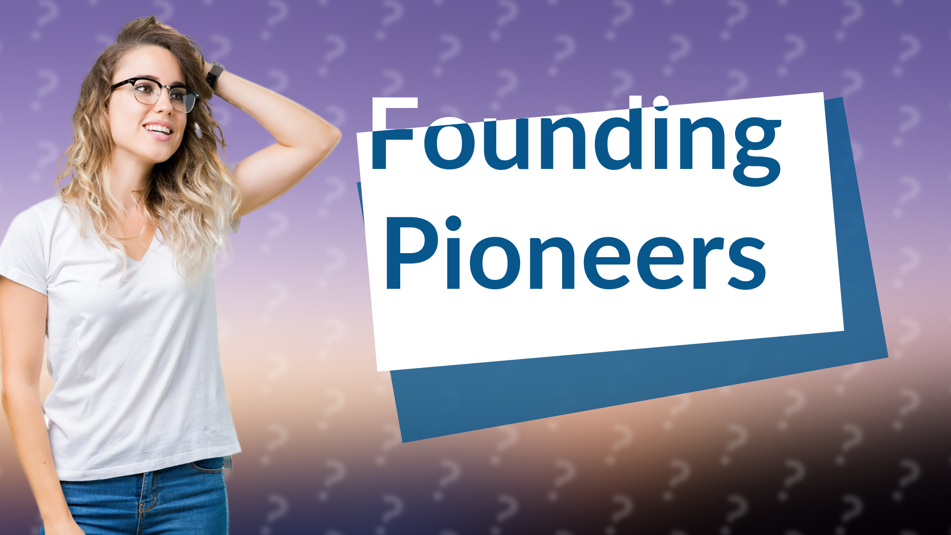 Founding Pioneers