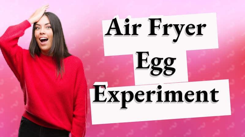Air Fryer Egg Experiment