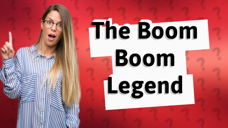 The Boom Boom Legend