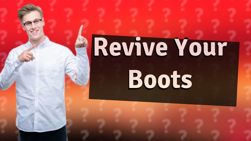 Revive Your Boots