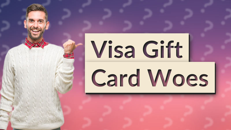 Visa Gift Card Woes