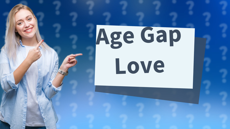 Age Gap Love