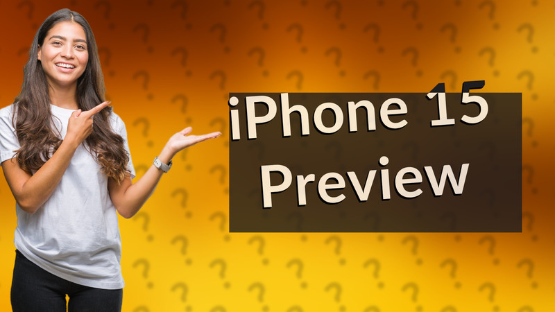 iPhone 15 Preview