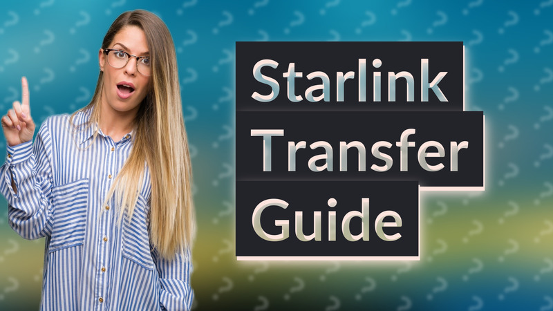 Starlink Transfer Guide