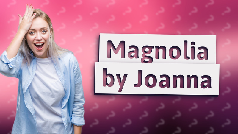 Magnolia by Joanna