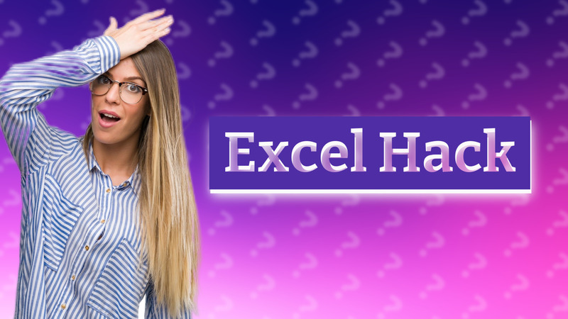 Excel Hack