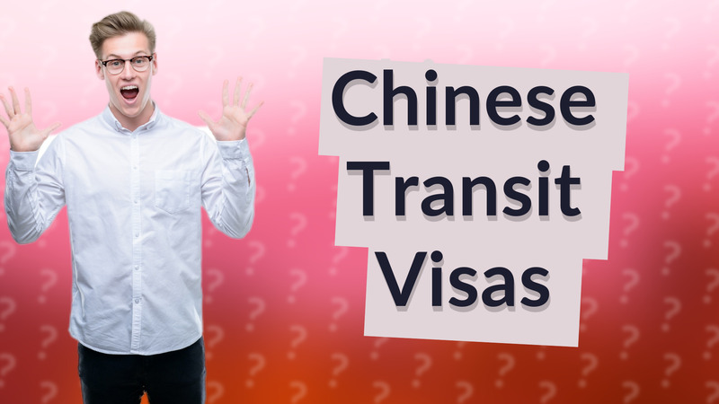 Chinese Transit Visas