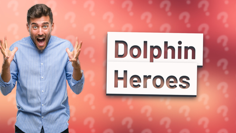 Dolphin Heroes