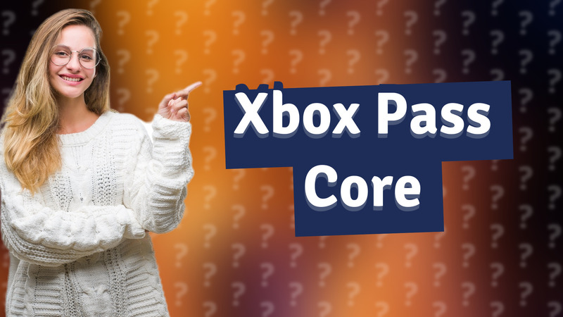 Xbox Pass Core