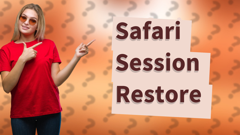 Safari Session Restore