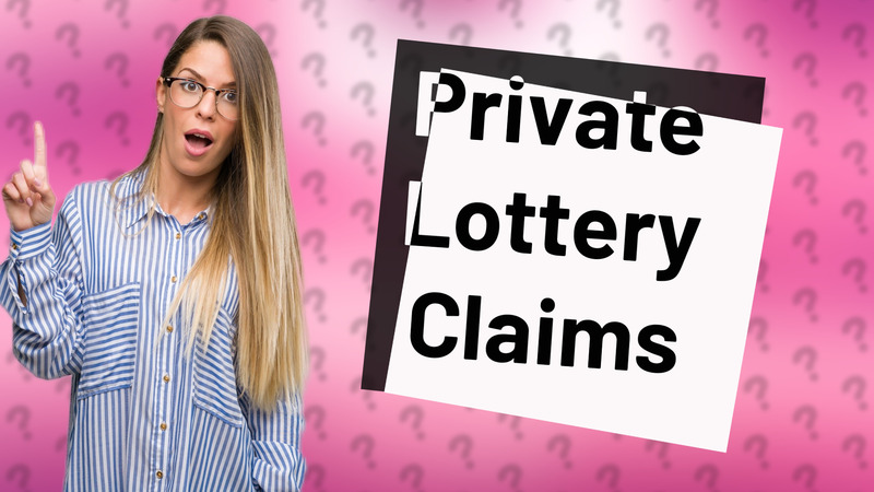 Private Lottery Claims