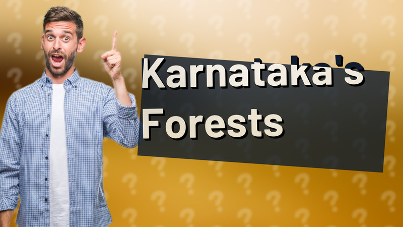 Karnataka's Forests