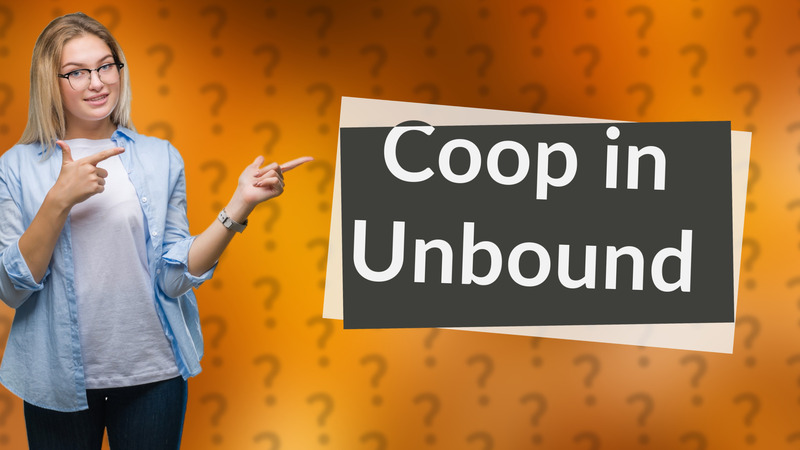 Coop in Unbound