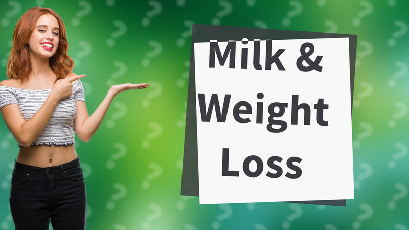 Milk & Weight Loss