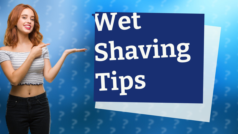Wet Shaving Tips