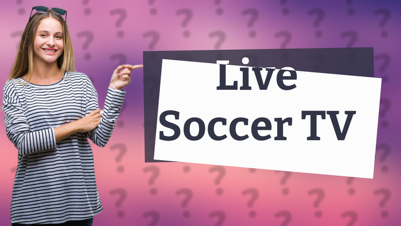 Live Soccer TV