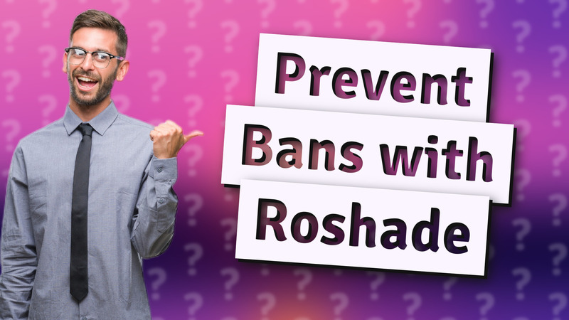 Prevent Bans with Roshade