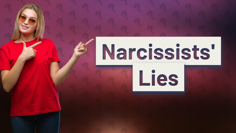 Narcissists' Lies