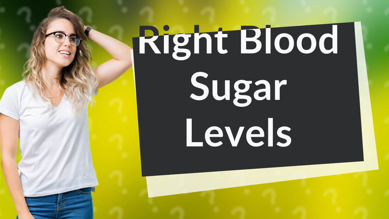 Right Blood Sugar Levels