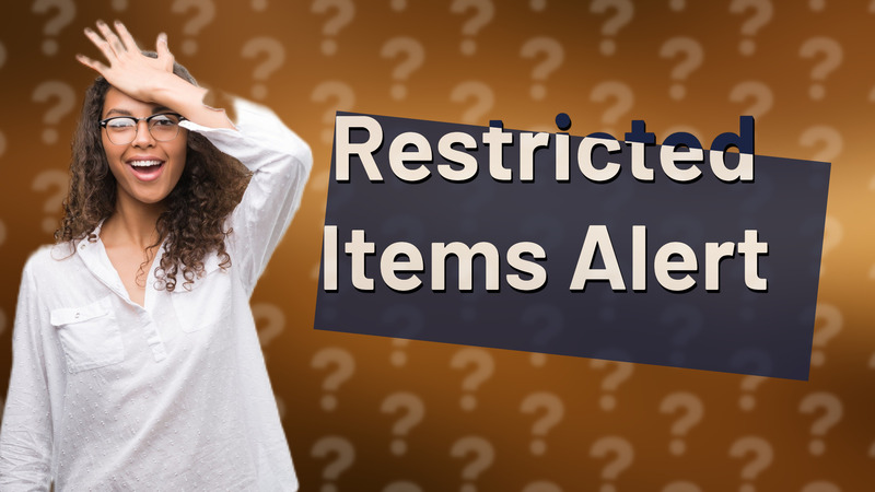 Restricted Items Alert