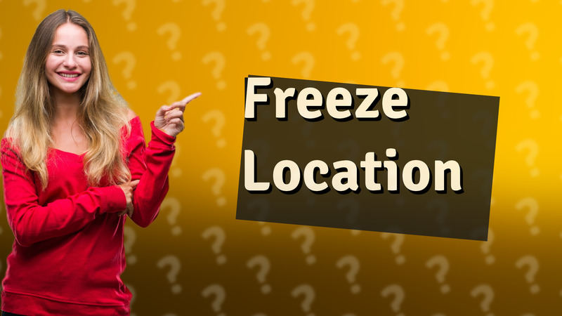 Freeze Location