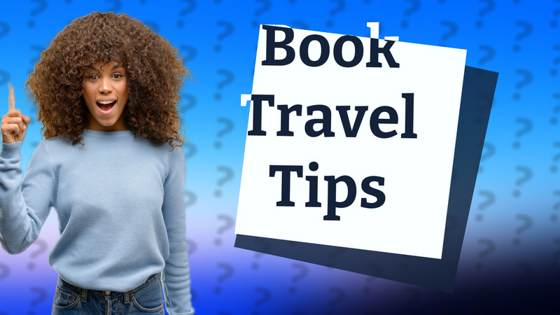Book Travel Tips
