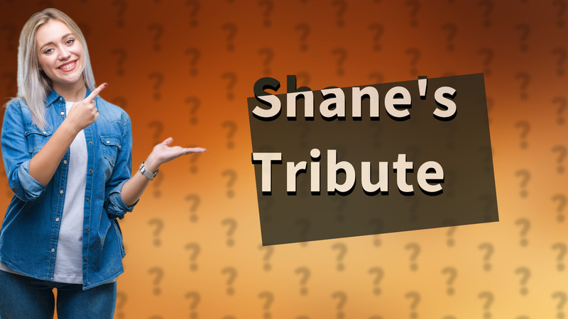 Shane's Tribute