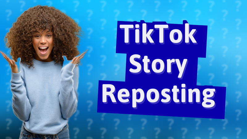 TikTok Story Reposting