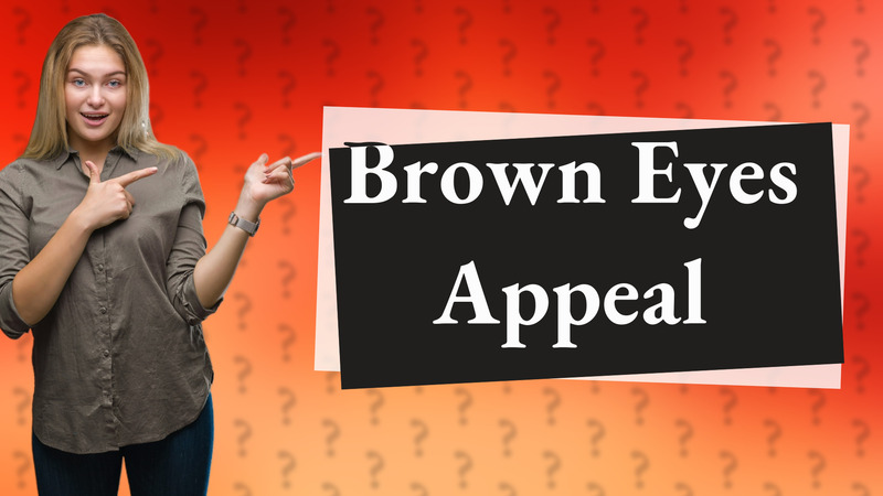Brown Eyes Appeal