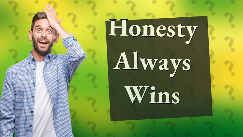 Honesty Always Wins