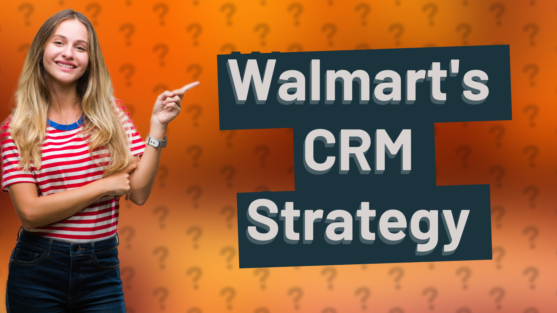 Walmart's CRM Strategy