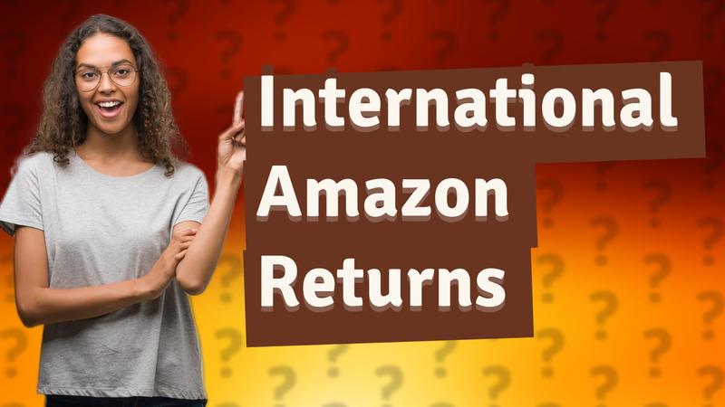 International Amazon Returns