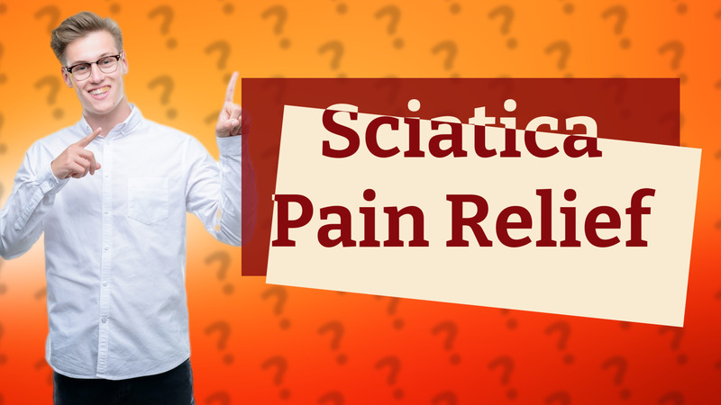 Sciatica Pain Relief