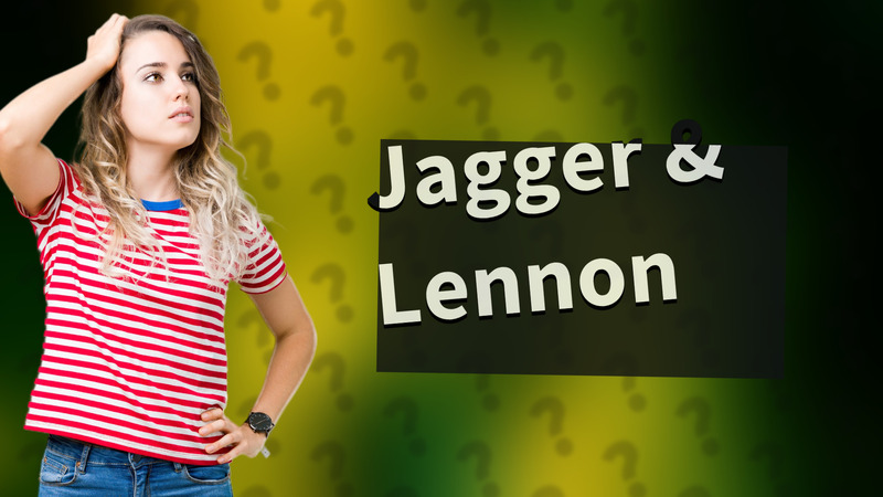 Jagger & Lennon