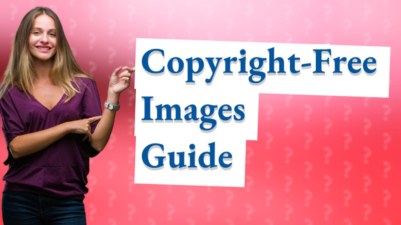 Copyright-Free Images Guide