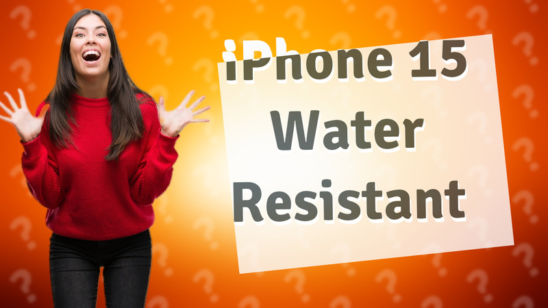 iPhone 15 Water Resistant