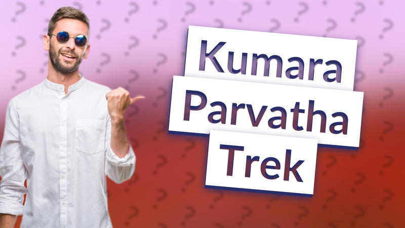 Kumara Parvatha Trek