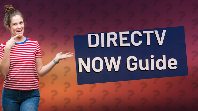 DIRECTV NOW Guide