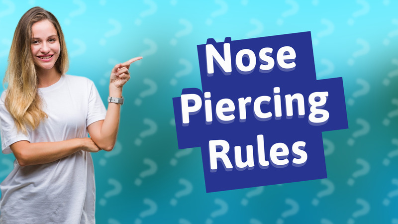 Nose Piercing Rules