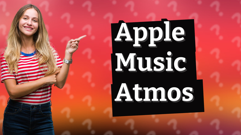 Apple Music Atmos
