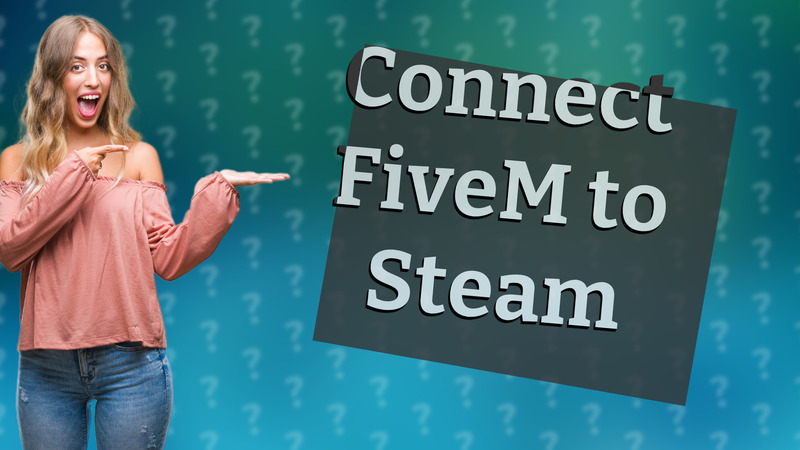 Connect FiveM to Steam