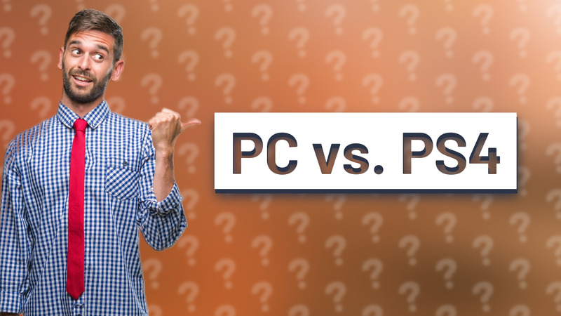 PC vs. PS4