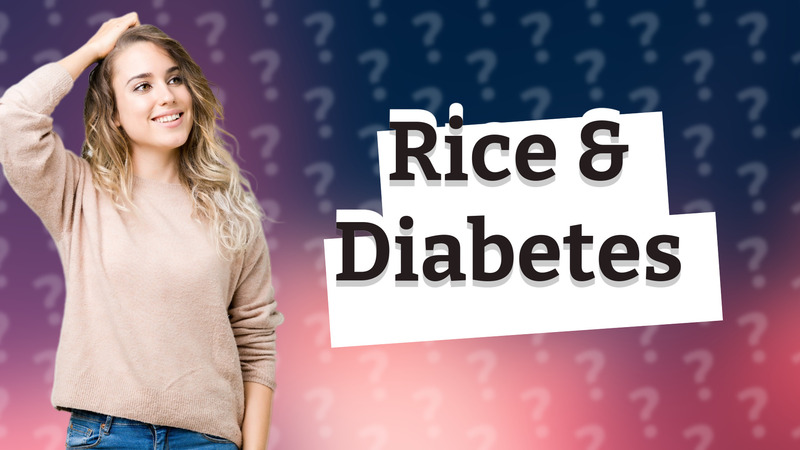 Rice & Diabetes