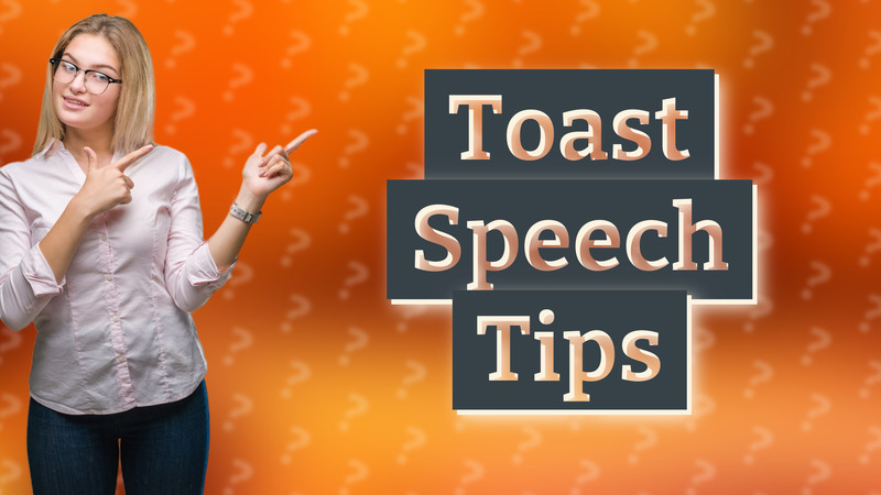 Toast Speech Tips